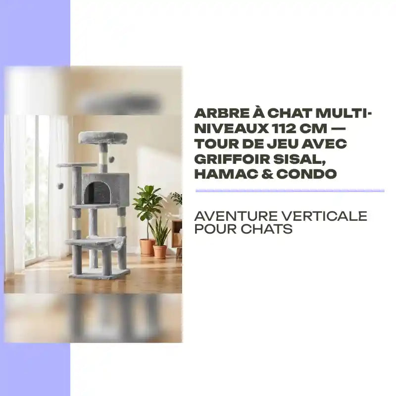 Arbre &agrave; Chat Multi-Niveaux 112 cm &mdash; Tour de Jeu avec Griffoir Sisal, Hamac &amp; Condo by@Outfy